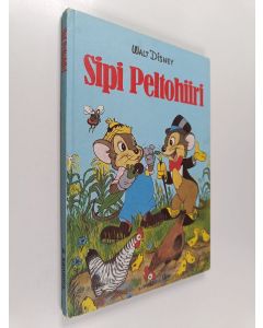 Kirjailijan Walt Disney käytetty kirja Sipi Peltohiiri : Disneyn satulukemisto
