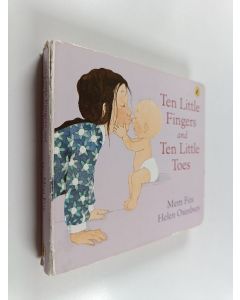 Kirjailijan Mem Fox käytetty kirja Ten Little Fingers and Ten Little Toes