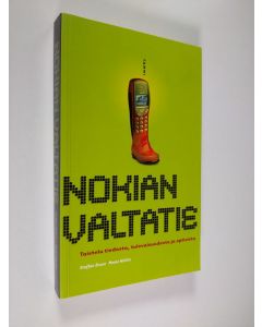 Kirjailijan Staffan Bruun & Mosse Wallen käytetty kirja Nokian valtatie : taistelu tiedosta, tulevaisuudesta ja optioista