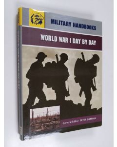 Kirjailijan Ian Westwell & Peter Darman ym. käytetty kirja World War I Day by Day
