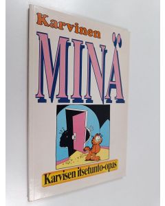 Kirjailijan Jim Kraft käytetty kirja Minä : Karvisen itsetunto-opas