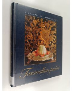 Kirjailijan Anna-Maija Tanttu & Leo Lampi käytetty kirja Tasavallan pidot