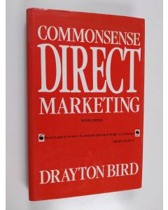 Kirjailijan Drayton Bird käytetty kirja Commonsense Direct Marketing