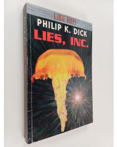 Kirjailijan Philip K. Dick käytetty kirja Lies, Inc