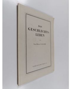 Kirjailijan Helena J. Kocher käytetty kirja Das geschlechtsleben