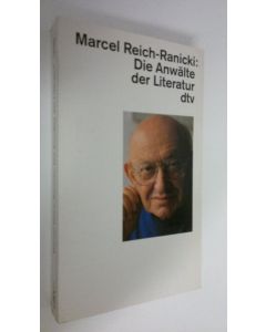 Kirjailijan Marcel Reich-Ranicki käytetty kirja Die Anwälte der Literatur (UUDENVEROINEN)