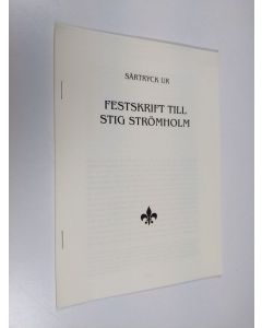 käytetty teos Festskrift till Stig Strömholm