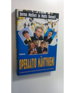 Kirjailijan Jorma Melleri käytetty kirja Operaatio Mäntyniemi