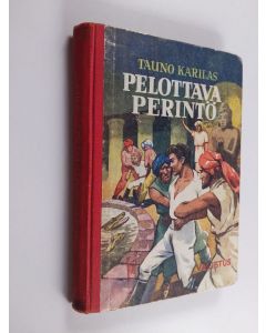 Kirjailijan Tauno Karilas käytetty kirja Pelottava perintö