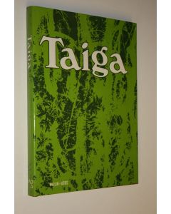 Kirjailijan Rostislav Dormidontov käytetty kirja Taiga (ERINOMAINEN)