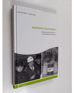 Kirjailijan Touko Perko & Susanna Perko ym. käytetty kirja Mustasta valkoiseksi - Ekokem, ongelmajätteet ja yhteiskunta 1979-2004