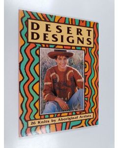 Kirjailijan Stephen Muecke käytetty kirja Desert designs : 26 knits by aboriginal artists