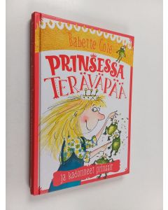 Kirjailijan Babette Cole käytetty kirja Prinsessa Teräväpää ja kadonneet prinssit