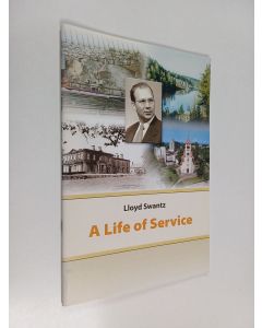Kirjailijan Lloyd Swantz käytetty teos A Life of Service