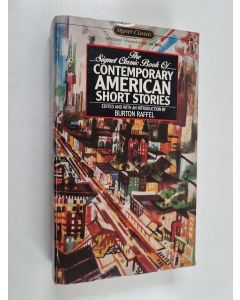 Kirjailijan Burton Raffel käytetty kirja The Signet Classic Book of Contemporary American Short Stories