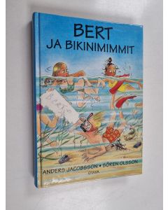 Kirjailijan Anders Jacobsson & Sören Olsson käytetty kirja Bert ja bikinimimmit