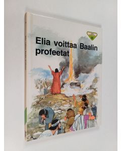 Kirjailijan Penny Frank käytetty kirja Elia voittaa Baalin profeetat