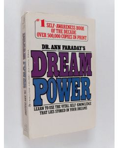 Kirjailijan Ann Faraday käytetty kirja Dream Power