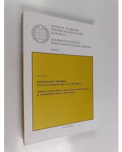 Kirjailijan Eira Varis käytetty kirja Syrjäkylien murros Venäjän Karjalassa ja Unkarissa