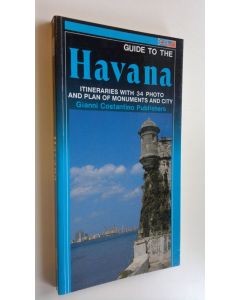 käytetty kirja Guide to Havana  .itineraries with 34 photo and plan of monument and city
