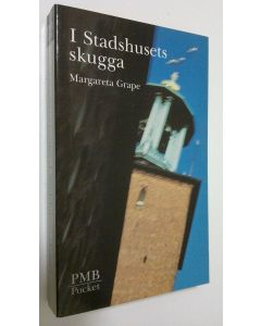 Kirjailijan Margareta Grape käytetty kirja I Stadshusets skugga (ERINOMAINEN)