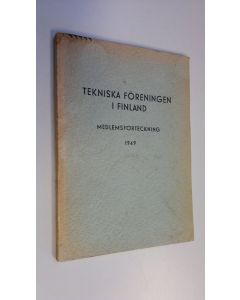 käytetty kirja Tekniska föreningen i Finland, Medlemsförteckning 1949