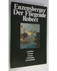 Kirjailijan Hans Magnus Enzensberger käytetty kirja Der fliegende Robert (ERINOMAINEN)