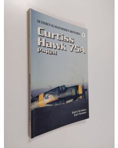 Kirjailijan Kalevi Keskinen käytetty kirja Suomen ilmavoimien historia 5, Curtiss Hawk 75 A P-40M