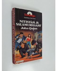 Kirjailijan John Quinn käytetty kirja Nitistäjä ja salamurhaajat