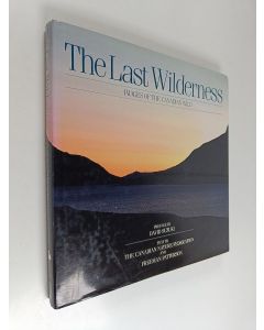 käytetty kirja The last wilderness : images of the Canadian wild