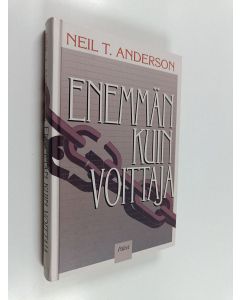 Kirjailijan Neil T. Anderson käytetty kirja Enemmän kuin voittaja