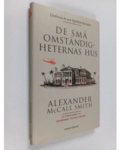 Kirjailijan Alexander McCall Smith käytetty kirja De små omständigheternas hus