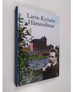 käytetty kirja Larin-Kyöstin Hämeenlinna : tarinoita pienestä kaupungista