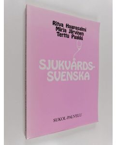 Kirjailijan Ritva Haapasalmi käytetty kirja Sjukvårdssvenska