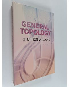 Kirjailijan Stephen Willard käytetty kirja General topology