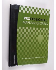 Kirjailijan Björn Axelsson käytetty kirja Professionell marknadsföring