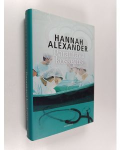 Kirjailijan Hannah Alexander käytetty kirja Parantava kosketus