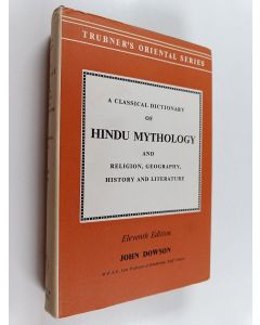 Kirjailijan John Dowson käytetty kirja A classical dictionary of Hindu mythology and religion, geography, history and literature