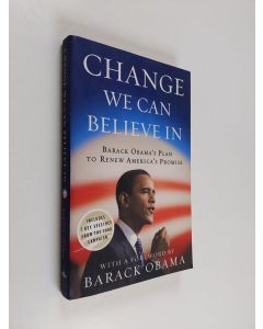 käytetty kirja Change We Can Believe in : Brack Obama's plan to renew America's promise