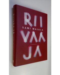 Kirjailijan Sami Majala uusi kirja Riivaaja (UUDENVEROINEN)