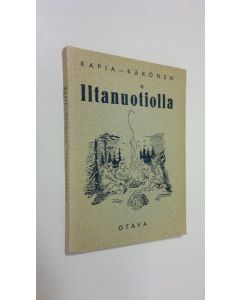 Kirjailijan Hannu Rapia käytetty kirja Iltanuotiolla