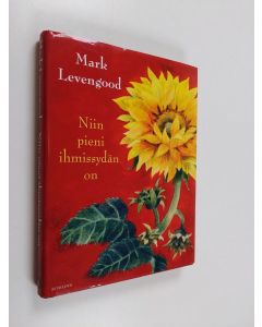 Kirjailijan Mark Levengood käytetty kirja Niin pieni ihmissydän on