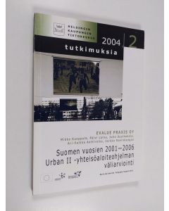 käytetty kirja Suomen vuosien 2001-2006 Urban II -yhteisöaloiteohjelman väliarviointi : arvioinnin loppuraportti