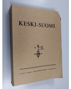 käytetty kirja Keski-Suomi VIII : Keski-Suomen museoyhdistyksen julkaisuja