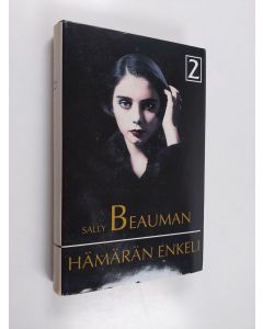 Kirjailijan Sally Beauman käytetty kirja Hämärän enkeli 2