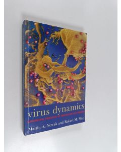 Kirjailijan Martin A. Nowak & Robert M. May käytetty kirja Virus Dynamics : Mathematical Principles of Immunology and Virology