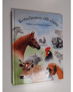 Kirjailijan Stefan Casta käytetty kirja Kotieläinten villi elämä