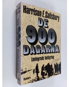Kirjailijan Harrison E. Salisbury käytetty kirja De 900 dagarna : Leningrads belägring
