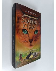 Kirjailijan Erin Hunter uusi kirja Tähtien polku : Soturikissat, Klaanien synty