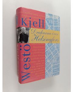 Kirjailijan Kjell Westö käytetty kirja Drakarna över Helsingfors